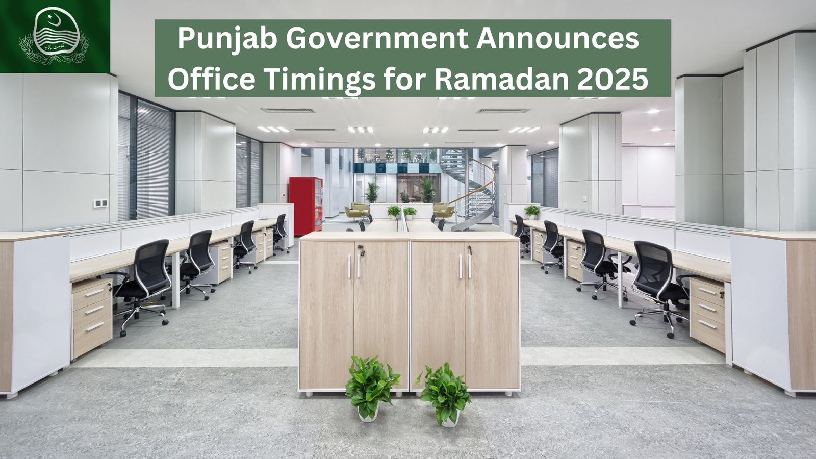 Punjab Government Announces Office Timings for Ramadan 2025